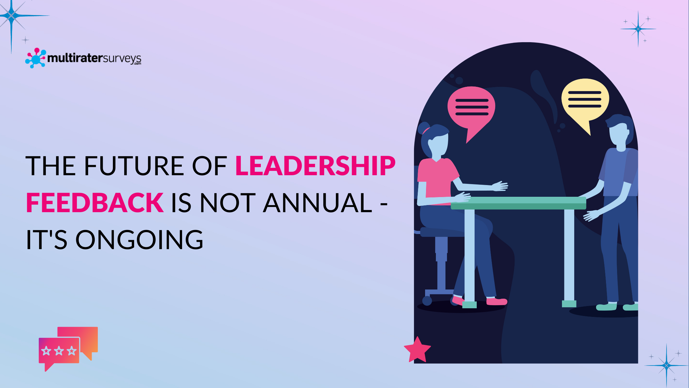 The Future of Leadership Feedback Is Not Annual